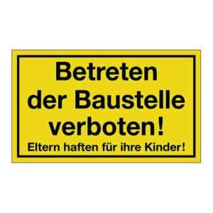 Hinweiszeichen Betreten der Baustelle verboten L400xB250mm gelb schwarz Ku.
